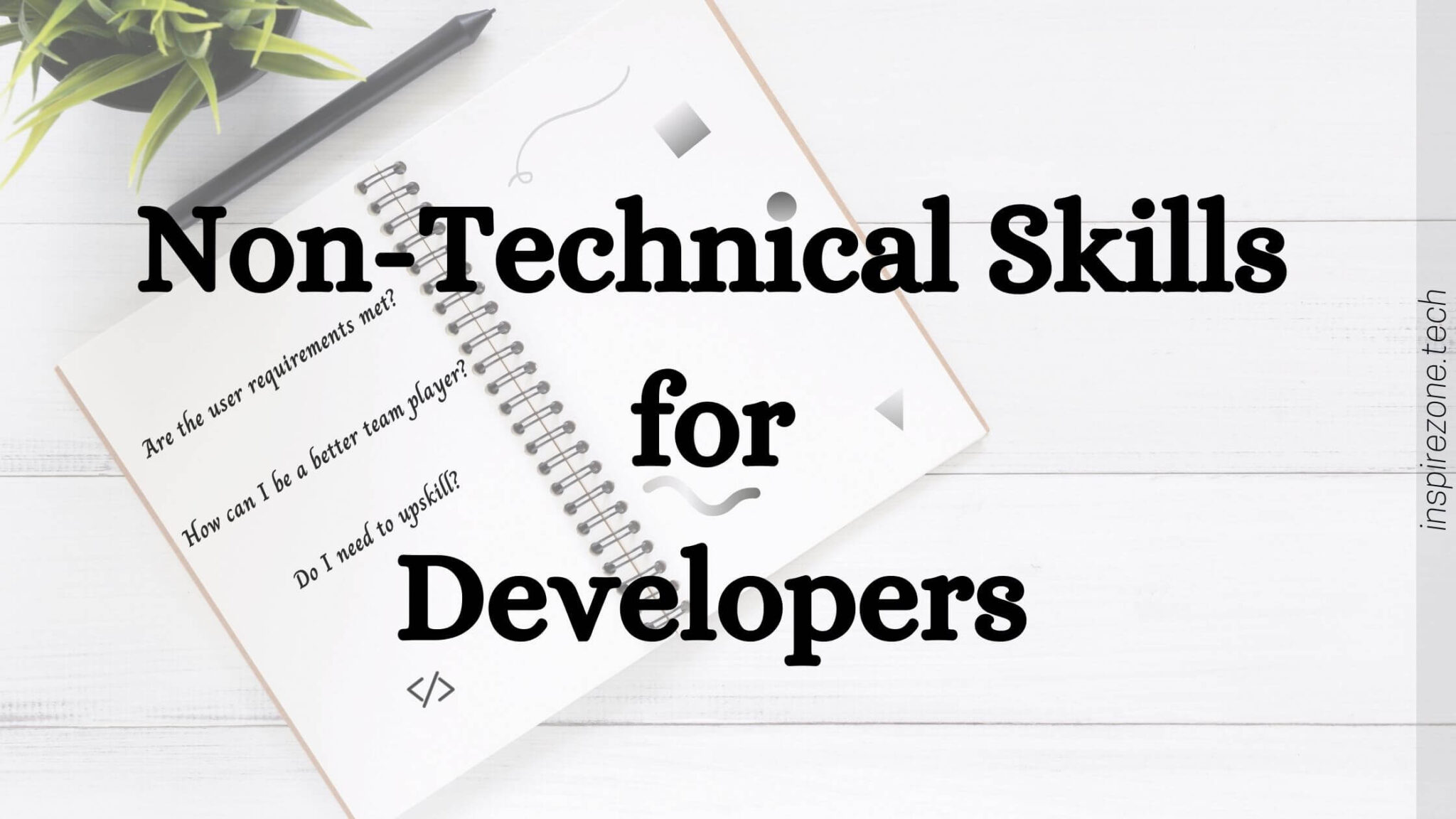 Why Are Non Technical Skills Important