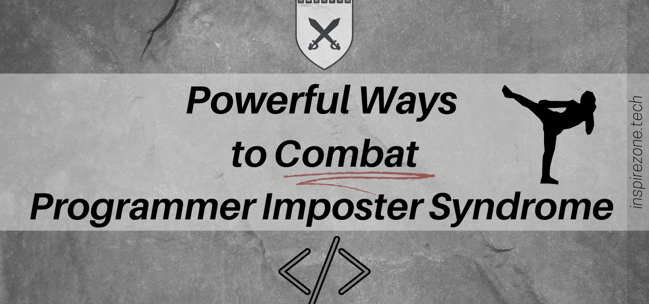 powerful ways to combat programmer imposter syndrome