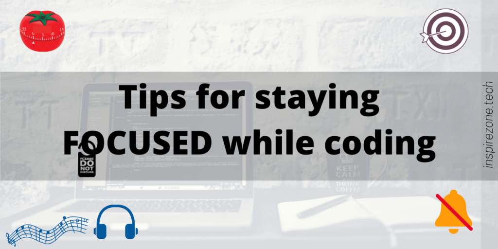 8 Practical tips to stay alert and focused while coding