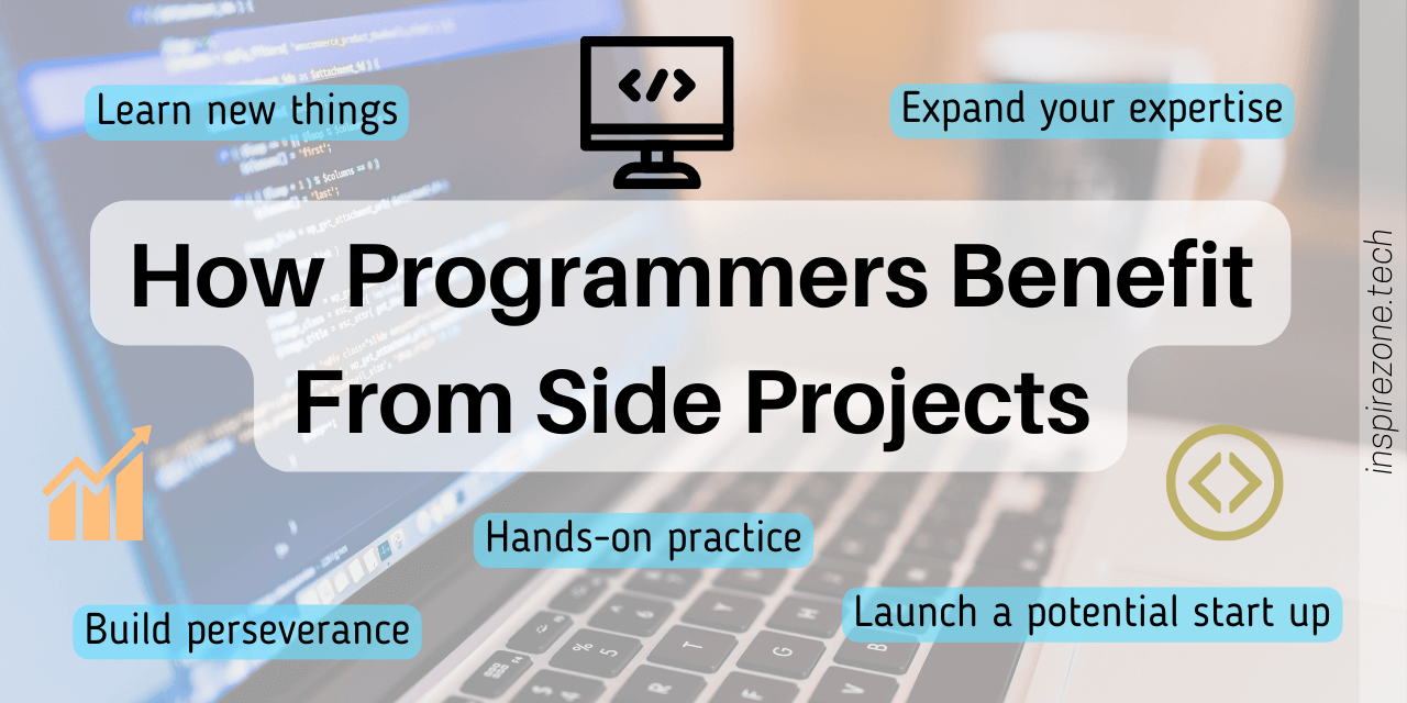 The Under-Estimated Importance Of Side Projects For Software Engineers