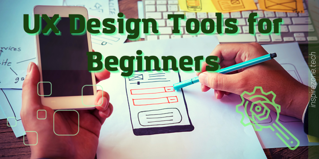 7 Practical UX Design Tools for Beginners